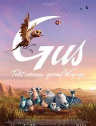 Gus : Petit oiseau, grand Voyage